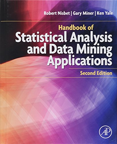 Handbook of Statistical Analysis and Data Mining Applications [Hardcover]