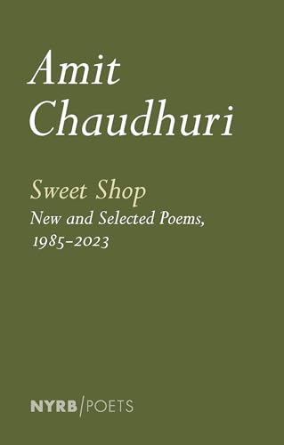 Sweet Shop New and Selected Poems, 1985-2023 [Paperback]