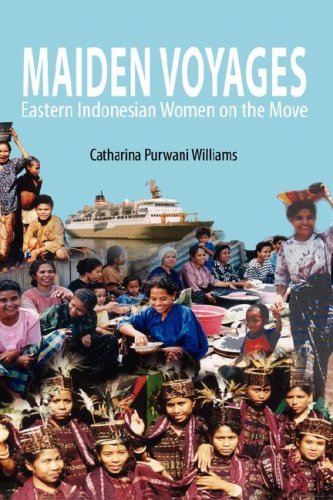Maiden Voyages Eastern Indonesian Women On The Move [Hardcover]