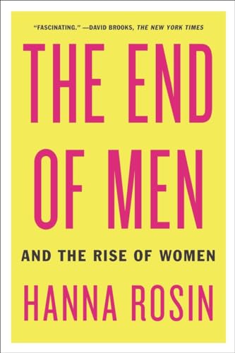 The End of Men And the Rise of Women [Paperback]