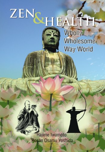 Zen and Health  Wholly Wholesome Way World [Hardcover]