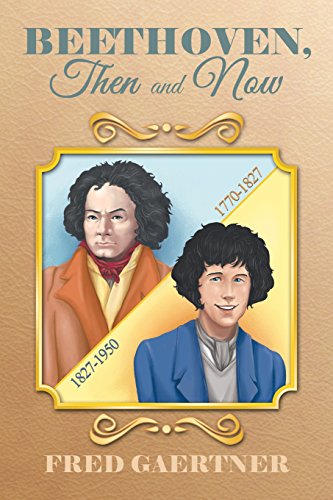 Beethoven, Then And Now [Paperback]