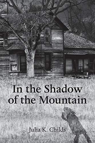 In The Shadow Of The Mountain [Paperback]