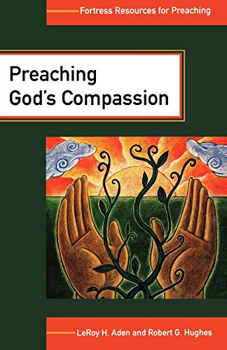 Preaching God's Compassion (fortress Resources For Preaching) [Paperback]