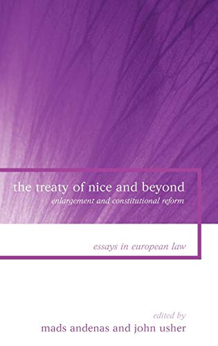 The Treaty of Nice and Beyond Enlargement and Constitutional Reform [Hardcover]