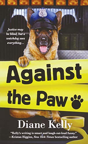 Against the Paw A Paw Enforcement Novel [Paperback]