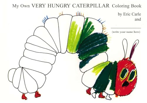 My Own Very Hungry Caterpillar Coloring Book [Paperback]