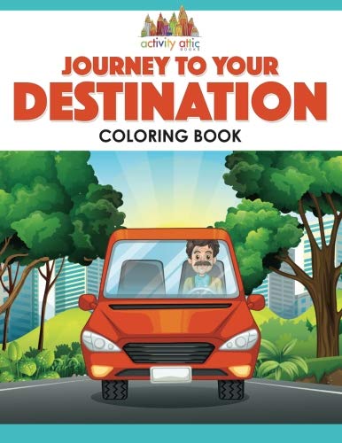 Journey to Your Destination Coloring Book [Paperback]