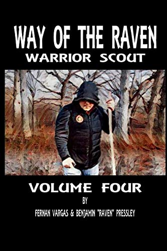 Way of the Raven Warrior Scout Volume Four [Paperback]