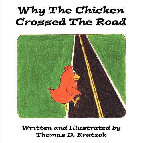 Why The Chicken Crossed The Road [Paperback]