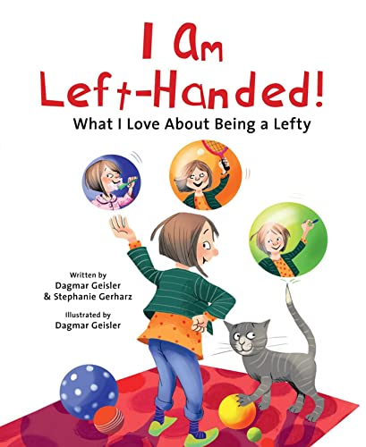 I Am Left-Handed What I Love About Being a Lefty [Hardcover]