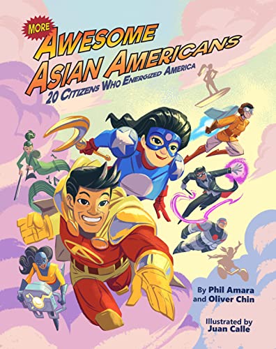 More Awesome Asian Americans 20 Citizens Who Energized America [Paperback]