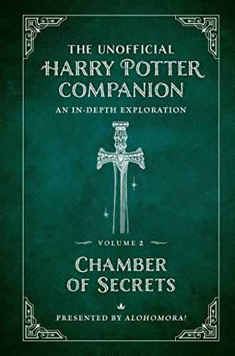The Unofficial Harry Potter Companion Volume 2 Chamber of Secrets An in-depth  [Hardcover]