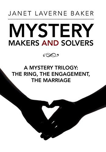 Mystery Makers And Solvers A Mystery Trilogy The Ring, The Engagement, The Mar [Hardcover]