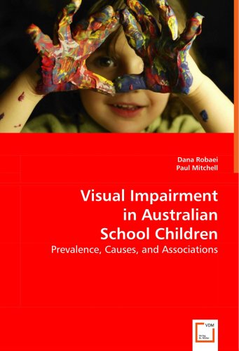 Visual Impairment in Australian School Children [Paperback]
