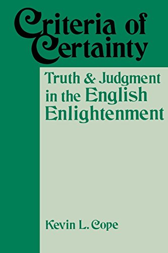 Criteria Of Certainty Truth And Judgment In The English Enlightenment [Paperback]