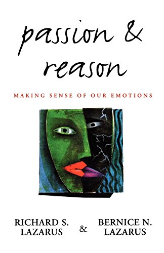 Passion and Reason Making Sense of Our Emotions [Paperback]