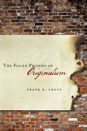 The Failed Promise of Originalism [Hardcover]
