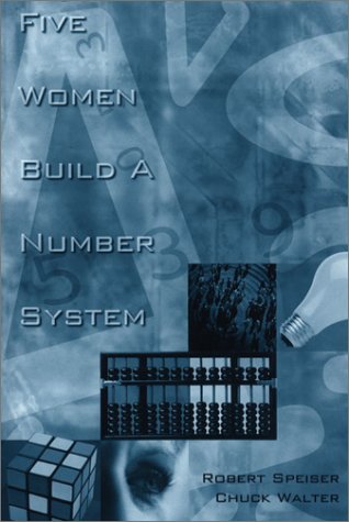 Five Women Build A Number System (mathematics, Learning, And Cognition) [Paperback]