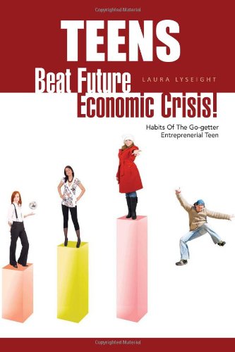 Teens- Beat Future Economic Crisis [Hardcover]