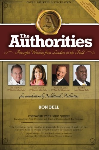 The Authorities - Ron Bell Powerful Wisdom From Leaders In The Field [Paperback]