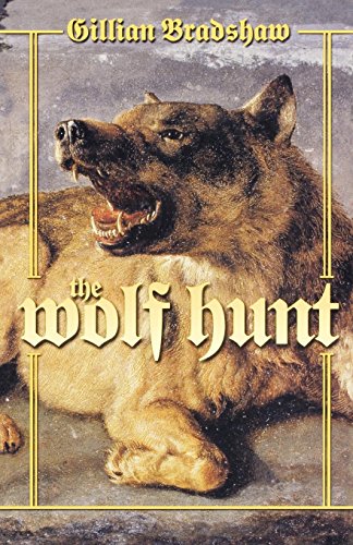 The Wolf Hunt A Novel of The Crusades [Paperback]