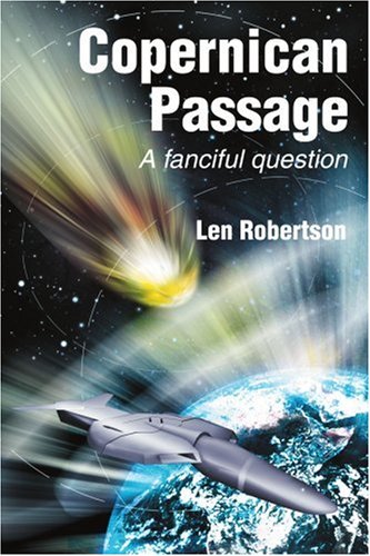 Copernican Passage  A Fanciful Question [Paperback]
