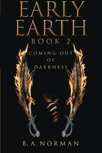 Early Earth Book 2 Coming Out Of Darkness [Paperback]