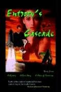 Entropy's Cascade [Paperback]