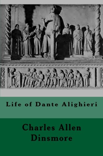 Life Of Dante Alighieri [Paperback]