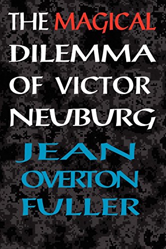 The Magical Dilemma Of Victor Neuburg [Paperback]