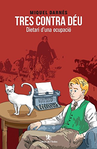 Tres Contra Deu  Dietari d'una Ocupacio [Paperback]