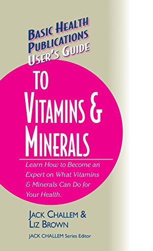 User's Guide to Vitamins &amp Minerals [Hardcover]