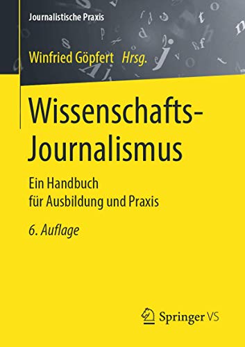 Wissenschafts-Journalismus Ein Handbuch fr Ausbildung und Praxis [Paperback]