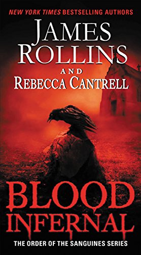 Blood Infernal The Order of the Sanguines Series [Paperback]