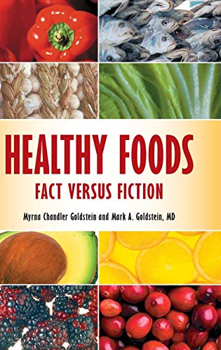 Healthy Foods Fact Versus Fiction [Hardcover]