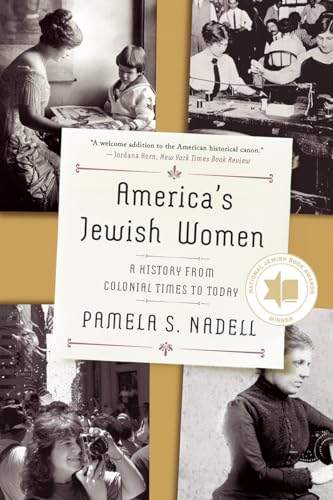 America's Jewish Women A History from Colonial Times to Today [Paperback]
