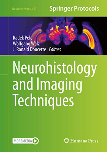 Neurohistology and Imaging Techniques [Hardcover]