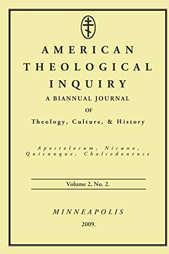 American Theological Inquiry, Volume Two, Issue Two [Paperback]