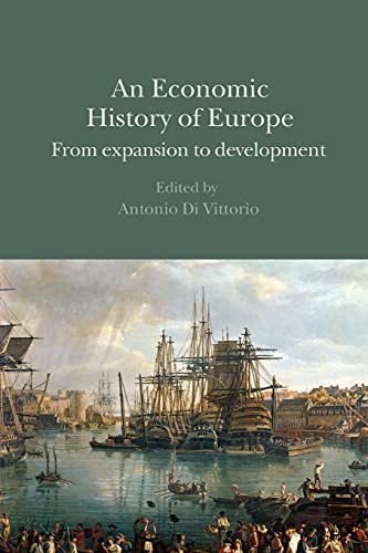 An Economic History of Europe From expansion to development [Paperback]