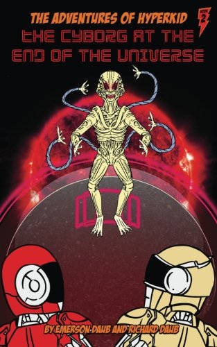 Cyborg at the End of the Universe [Paperback]