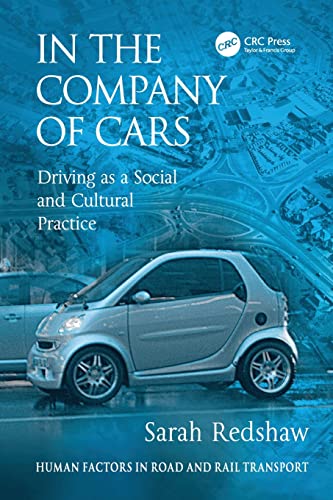 In the Company of Cars Driving as a Social and Cultural Practice [Paperback]