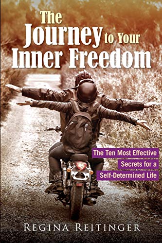 Journey to Your Inner Freedom [Paperback]
