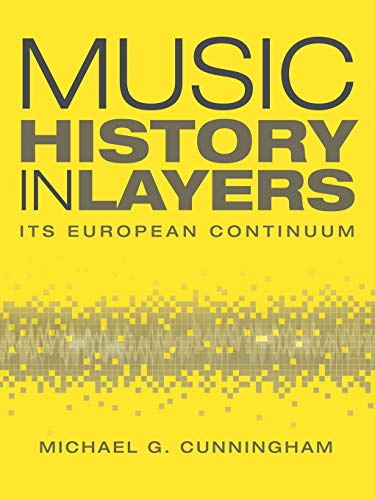 Music History In Layers Its European Continuum [Paperback]