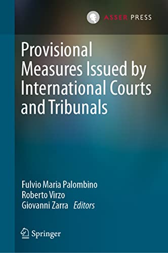 Provisional Measures Issued by International Courts and Tribunals [Hardcover]