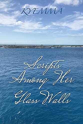 Scripts among Her Glass Walls [Paperback]