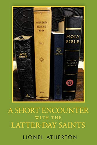 Short Encounter with the Latter-Day Saints [Paperback]