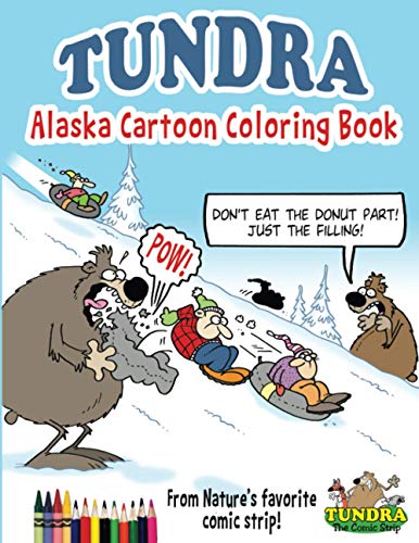 TUNDRA - Alaska Cartoon Coloring Book [Paperback]