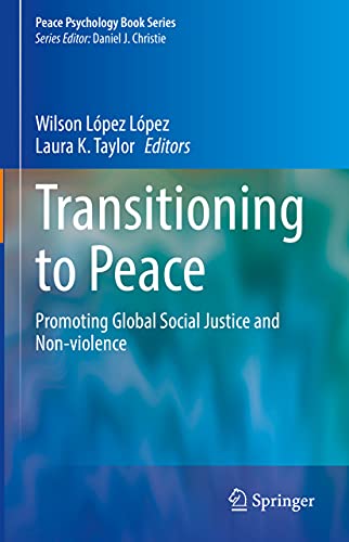 Transitioning to Peace Promoting Global Social Justice and Non-violence [Hardcover]