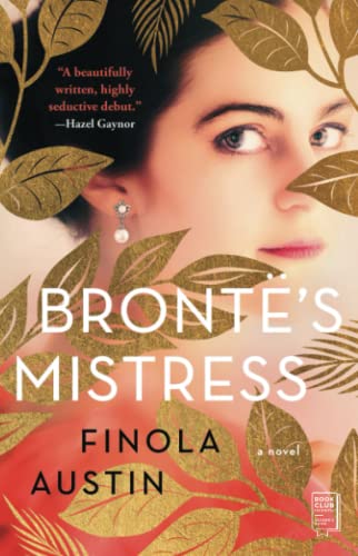 Bronte&39s Mistress A Novel [Paperback]